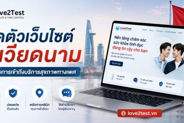 Love2Test เปิดตัวเว็บไซต์ใน เวียดนาม ยกระดับการเข้าถึงบริการสุขภาพทางเพศ